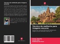 Cover: T&eacute;cnica de melhoria para imagens escuras - Edi&ccedil;&otilde;es Nosso Conhecimento
