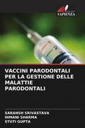 Cover: VACCINI PARODONTALI PER LA GESTIONE DELLE MALATTIE PARODONTALI - Edizioni Sapienza