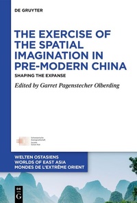 Bild: The Exercise of the Spatial Imagination in Pre-Modern China - De Gruyter