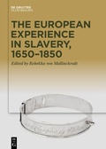 Abbildung von: The European Experience in Slavery, 1650-1850 - De Gruyter