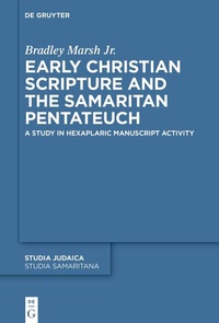 Enlarge image Cover: Early Christian Scripture and the Samaritan Pentateuch - De Gruyter