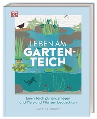 Abbildung von: Leben am Gartenteich - Dorling Kindersley Verlag