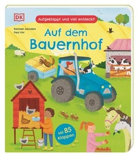 Abbildung von: Aufgeklappt und viel entdeckt! Auf dem Bauernhof - Dorling Kindersley Verlag