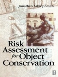 Enlarge image Cover: Risk Assessment for Object Conservation - Routledge