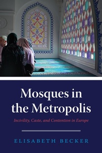 Abbildung von: Mosques in the Metropolis - University of Chicago Press