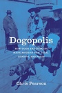 Cover: Dogopolis - University of Chicago Press