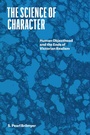 Cover: Science of Character - University of Chicago Press