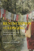 Cover: Renunciation and Longing - University of Chicago Press
