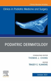 Abbildung von: Podiatric Dermatology, An Issue of Clinics in Podiatric Medicine and Surgery, E-Book - Elsevier