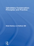Cover: Upholstery Conservation: Principles and Practice - Routledge