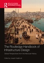 Cover: The Routledge Handbook of Infrastructure Design - Routledge