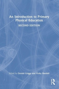 Enlarge image Cover: An Introduction to Primary Physical Education - Routledge