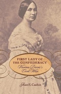 Cover: First Lady of the Confederacy - Harvard University Press