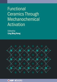 Enlarge image Cover: Functional Ceramics Through Mechanochemical Activation - Institute of Physics Publishing