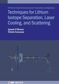 Cover: Techniques for Lithium Isotope Separation, Laser Cooling, and Scattering - Institute of Physics Publishing