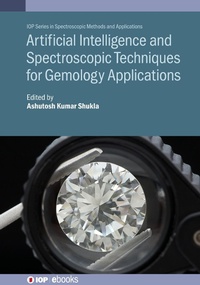 Abbildung von: Artificial Intelligence and Spectroscopic Techniques for Gemology Applications - Institute of Physics Publishing