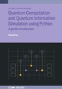 Cover: Quantum Computation and Quantum Information Simulation using Python - Institute of Physics Publishing