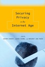 Cover: Securing Privacy in the Internet Age - Stanford University Press