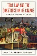 Cover: Tort Law and the Construction of Change - University of Virginia Press