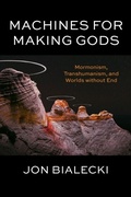 Cover: Machines for Making Gods - Fordham University Press
