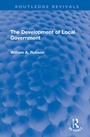 Cover: The Development of Local Government - Routledge