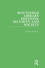 Cover: Routledge Library Editions: Security and Society - Routledge
