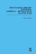 Cover: Routledge Library Editions: America: Revolution and Civil War - Routledge