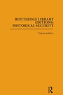Cover: Routledge Library Editions: Historical Security - Routledge