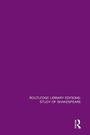 Cover: Routledge Library Editions: Study of Shakespeare - Routledge