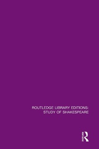 Abbildung von: Routledge Library Editions: Study of Shakespeare - Routledge