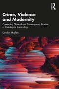 Cover: Crime, Violence and Modernity - Routledge