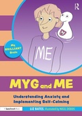 Cover: Myg and Me: Understanding Anxiety and Implementing Self-Calming - Routledge