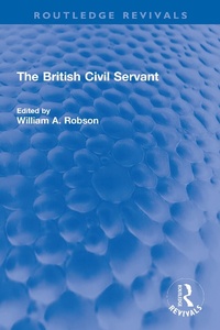 Enlarge image Cover: The British Civil Servant - Routledge
