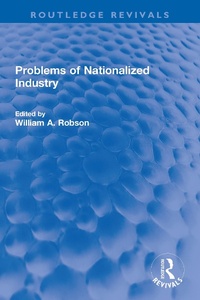 Abbildung von: Problems of Nationalized Industry - Routledge
