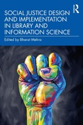 Cover: Social Justice Design and Implementation in Library and Information Science - Routledge