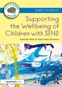 Cover: Supporting the Wellbeing of Children with SEND - Routledge