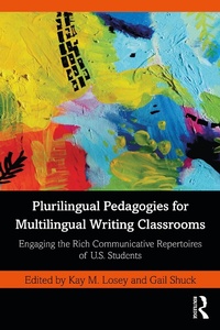 Abbildung von: Plurilingual Pedagogies for Multilingual Writing Classrooms - Routledge