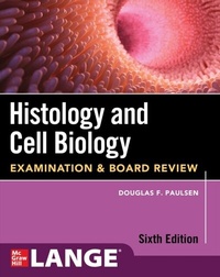 Abbildung von: Histology and Cell Biology: Examination and Board Review, Sixth Edition - McGraw Hill LLC