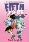Cover: The Fifth Quarter: Hard Court - First Second