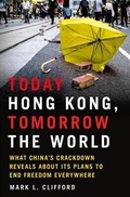 Cover: Today Hong Kong, Tomorrow the World - St. Martin's Press