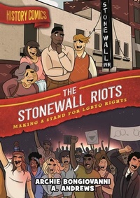 Enlarge image Cover: History Comics: The Stonewall Riots - First Second