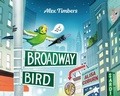 Cover: Broadway Bird - Feiwel & Friends