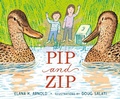 Cover: Pip and Zip - Roaring Brook Press