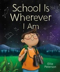 Cover: School Is Wherever I Am - St Martin's Press