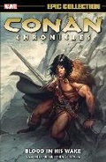 Cover: Conan Chronicles Epic Collection: Blood In His Wake - Marvel Comics