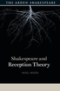 Cover: Shakespeare and Reception Theory - The Arden Shakespeare
