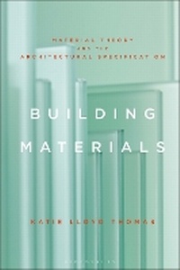 Enlarge image Cover: Building Materials - Bloomsbury Visual Arts