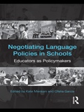 Cover: Negotiating Language Policies in Schools - Routledge