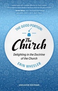 Cover: The Good Portion - the Church - Christian Focus Publications Ltd