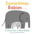Cover: Sometimes Babies... - Candlewick Press (MA)